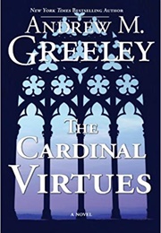 The Cardinal Virtues (Andrew Greeley)
