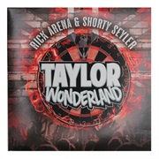 Taylor Wonderland - Rick Arena &amp; Shorty Seyler