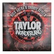 Taylor Wonderland - Rick Arena & Shorty Seyler