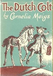 The Dutch Colt (Cornelia Meigs)