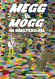 Megg &amp; Mogg in Amsterdam (Simon Hanselmann)