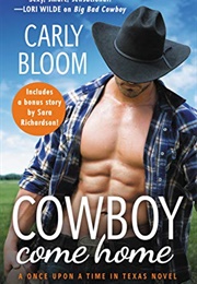 Cowboy Come Home (Carly Bloom)