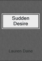 Sudden Desire (Lauren Dane)