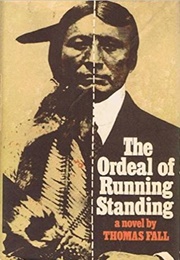The Ordeal of Running Standing (Thomas Fall)