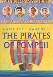 The Pirates of Pompeii (Caroline Lawrence)