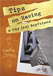 Tips on Having a Gay (Ex) Boyfriend (Carrie Jones)