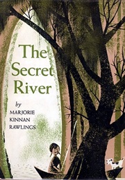 The Secret River (Marjorie Rawlings)