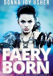 Faery Born (Donna Joy Usher)