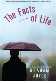 The Facts of Life (Graham Joyce)
