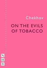 The Evils of Tobacco (Anton Chekhov)
