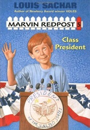 Marvin Redpost Class President (Louis Sachar)