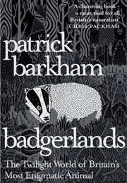 Badgerlands (Patrick Barkham)