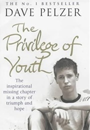The Privilege of Youth (Dave Pelzer)