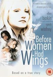 Before Women Had Wings (1997)