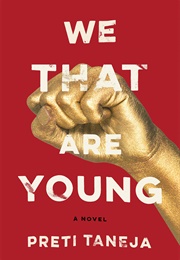 We That Are Young (Preti Taneja)