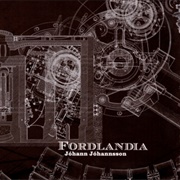 Jóhann Jóhannsson – Fordlandia