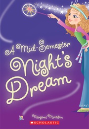 A Mid-Semester Night&#39;s Dream (Margaret Meacham)