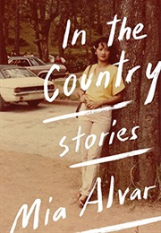 In the Country (Mia Alvar)