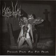 Urgehal - Throught Thick Fog Till Death