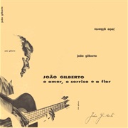 João Gilberto - O Amor, O Sorriso E a Flor (1960)