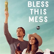 Bless This Mess