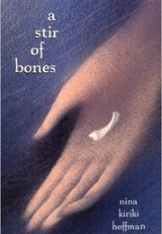 A Stir of Bones (Nina Kiriki Hoffman)