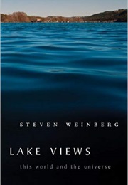 Lake Views (Steven Weinberg)
