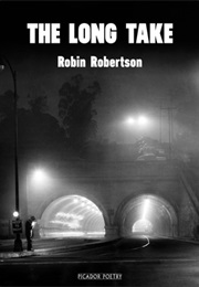 The Long Take (Robin Robertson)