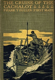 The Cruise of the Cachalot (Frank T. Bullen)