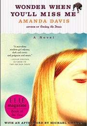 Wonder When You'll Miss Me (Amanda Davis)