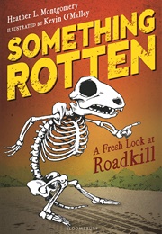 Something Rotten: A Fresh Look at Roadkill (Heather L. Montgomery)