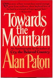 Towards the Mountain (Alan Paton)