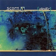 Scorn - Zander