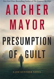Presumption of Guilt (Archer Mayor)