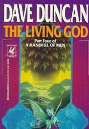 The Living God (Dave Duncan)
