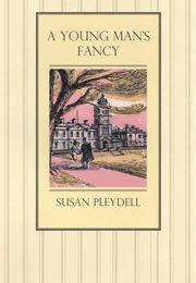A Young Man's Fancy (Susan Pleydell)