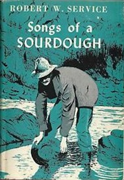 Songs of a Sourdough (Robert Service)