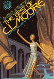 The Best of C. L. Moore (C. L. Moore)