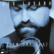 Joe Lovano - From the Soul