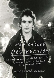 A Man Called Destruction (Holly George-Warren)