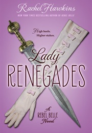 Lady Renegades (Rachel Hawkins)