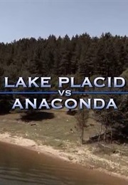 Lake Placid vs. Anaconda (2015)
