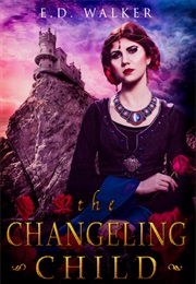The Changling Child (E.D Walker)