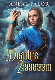 Death's Assassin (Death's Queen #4) (Janeal Falor)