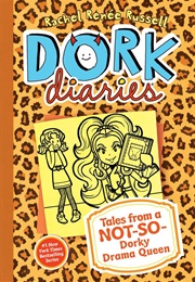 Dork Diaries Tales From a Not So Dorky Drama Queen (Rachel Renee Russel)