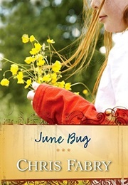 June Bug (Fabry, Chris)
