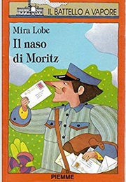 Il Naso Di Moritz (Mira Lobe)