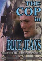 Cop in Blue Jeans