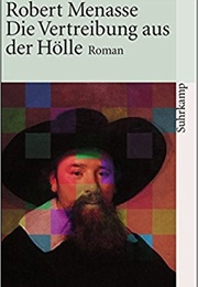 Die Vertreibung Aus Der Hölle (Robert Menasse)
