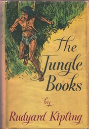 The Jungle Books (Rudyard Kipling)